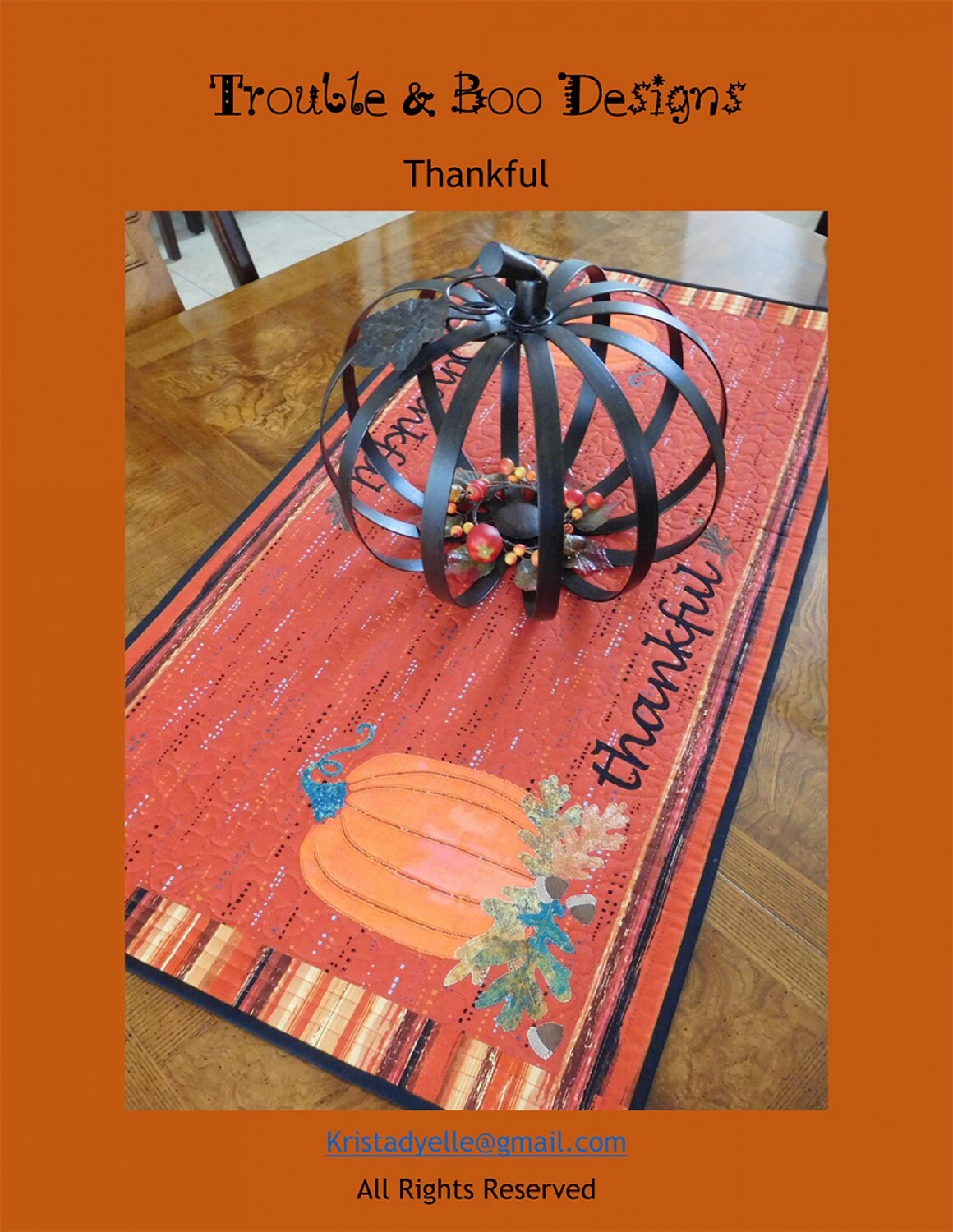 Thankful Quilted Table Runner Pattern by Trouble and Boo Designs - 39" x 20" Finished Fall Thanksgiving Pumpkin Runner