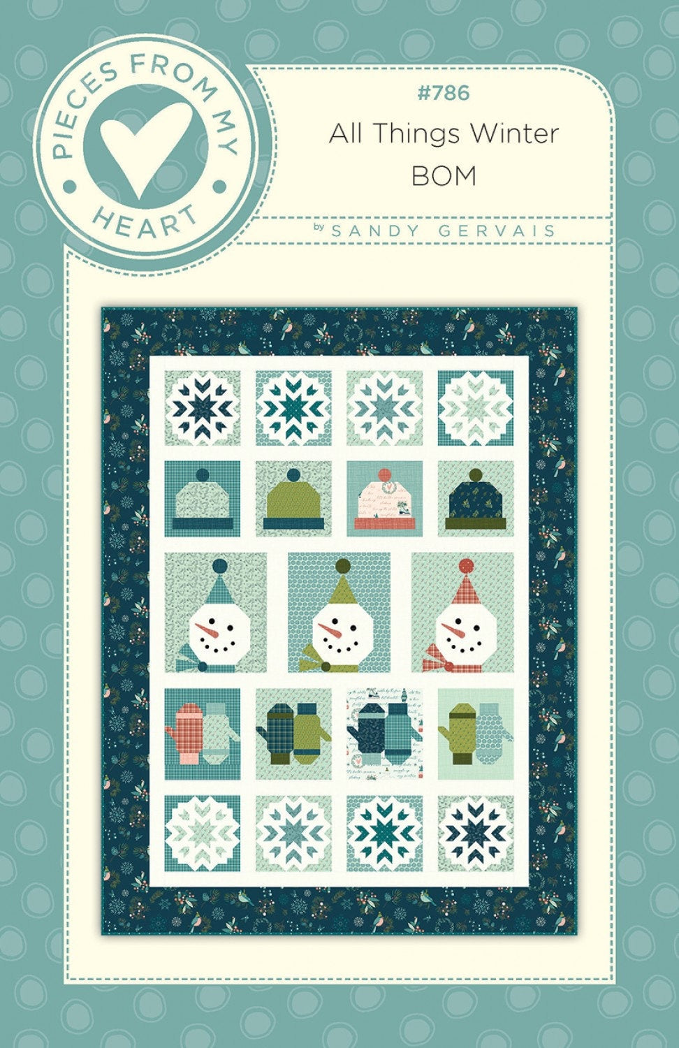 All Things Winter Block of the Month Quilt Pattern from Sandy Gervais - 62" x 81.75" Finished Winter Snowman Snowflake Quilt