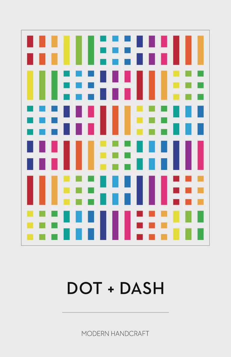 Dot + Dash Quilt Pattern from Modern Handcraft - Beginner Friendly, Variable Size