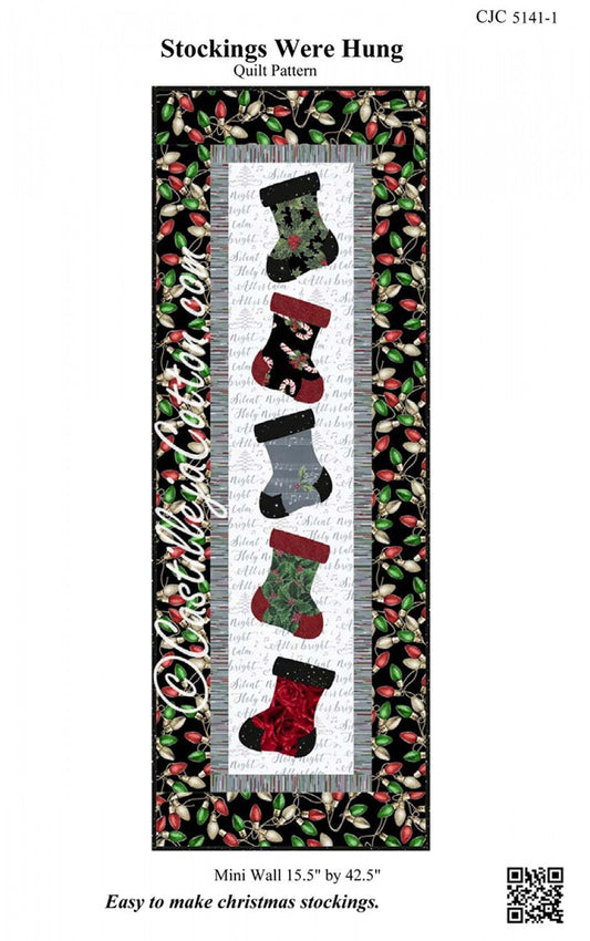 Stockings Were Hung Mini Wall Quilt Pattern from Castille ja Cotton - 15.5" x 42.5" Wall Hanging Pattern Christmas