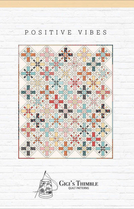 Positive Vibes Pattern from Gigi's Thimble - Baby/Throw Quilt Pattern