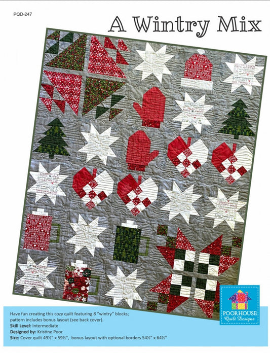 A Wintry Mix by Poor House Quilt Designs - Intermediate Level Quilt Pattern - 49.5" x 59.5" as shown, 54.5" x 64.4 with borders - 2 Layouts