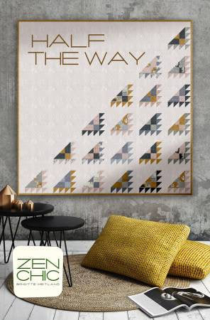 Half the Way Quilting Pattern from Zen Chic - Pattern for 55"x55" Quilt