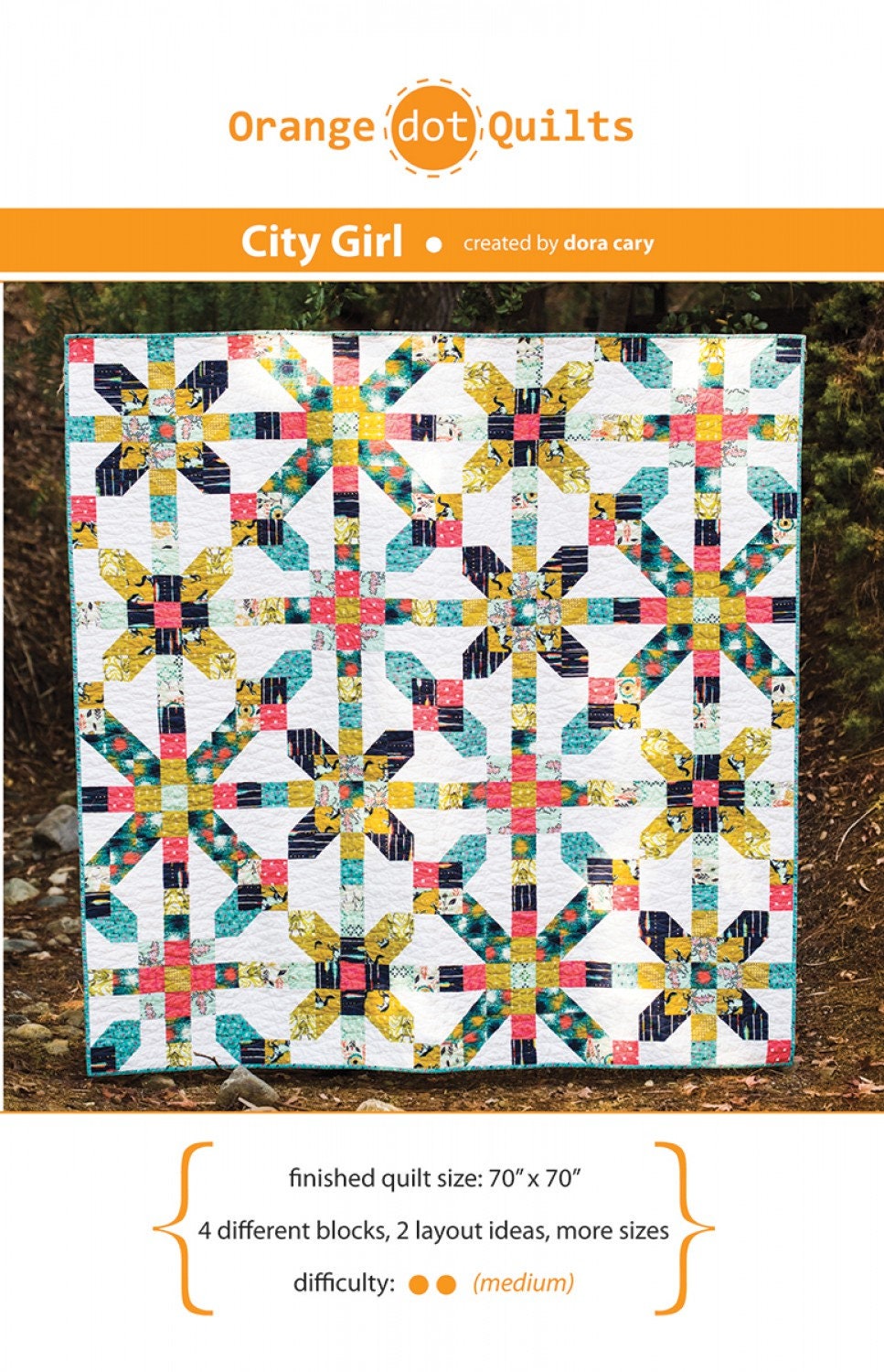 City Girl Quilt Pattern by Dora Cary for Orange Dot Quilts - Finished Quilt 70" Square - Intermediate Difficulty