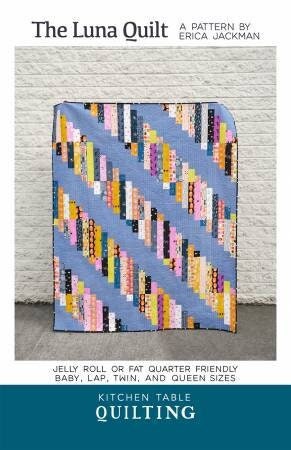 The Luna Quilt Pattern from Kitchen Table Quilting - Quilting Pattern - 4 Sizes - Jelly Roll, Fat Quarter, and Scrap Friendly