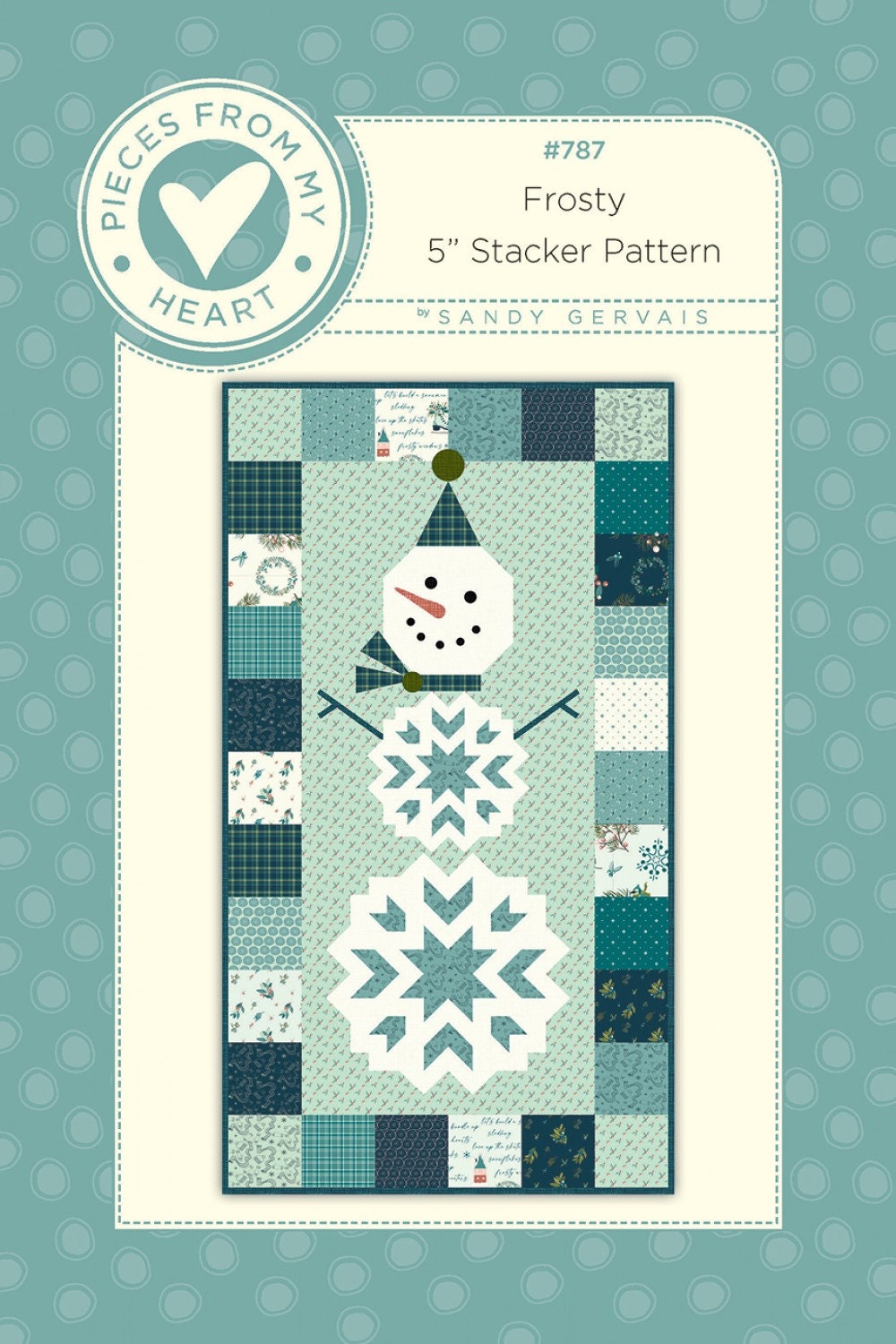 Frosty 5" Stacker Quilt Pattern from Pieces From my Heart - Sandy Gervais - 27" x 49.5" Wall Hanging - Easy Quilting Try-Recs Tool