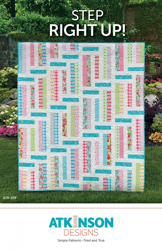 Step Right Up! Quilt Pattern from Atkinson Designs - Precut friendly Pattern in 3 Sizes