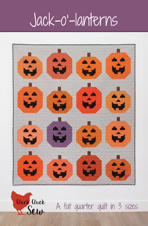 Jack-O'-Lanterns Pattern from Cluck Cluck Sew - FQ Friendly in 3 Sizes