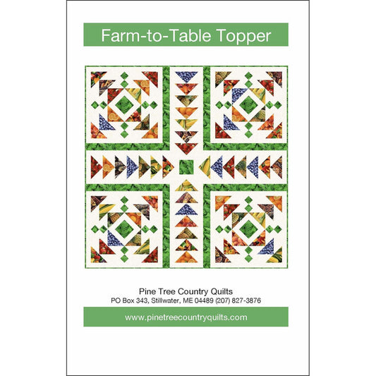 Farm-To-Table Quilt Pattern by Pine Tree Country Quilts - 42" Square Fat Quarter Friendly Pattern