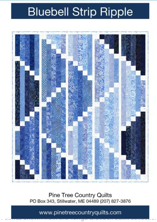 Bluebell Strip Ripple from Pine Tree Country Quilts - Quilt Pattern - 56" x 62"
