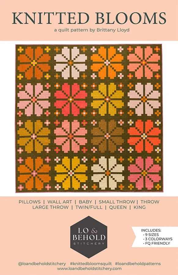 Knitted Blooms Pattern from Lo & Behold Stitchery - Quilting Pattern for 9 Different Sizes - Fat Quarter Friendly